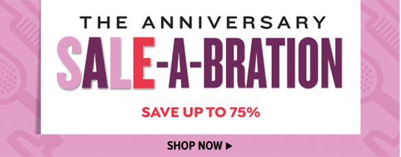 THE ANNIVERSARY SALE-A-BRATION