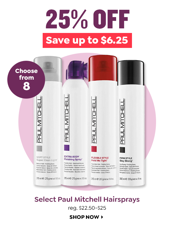 25% OFF SELECT PAUL MITCHELL HAIRSPRAYS