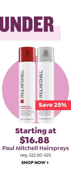 25% OFF SELECT PAUL MITCHELL HAIRSPRAYS