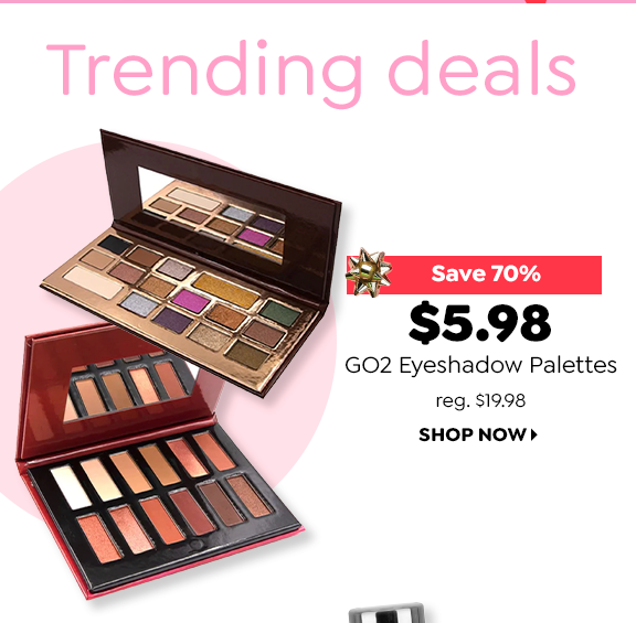 $5.98 GO2 EYESHADOW PALETTES