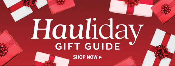 HAULIDAY GIFT GUIDE