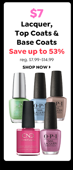 $7 NAIL LACQUER, TOP COATS & BASE COATS