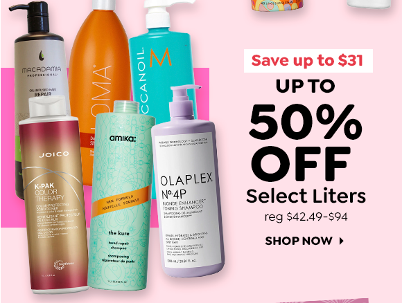 UP TO 50% OFF SELECT LITERS