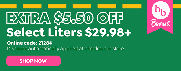 EXTRA $5.50 OFF SELECT LITERS $29.98+ | ONLINE CODE: 21284