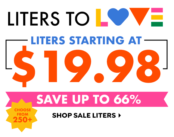 STARTING AT $19.98 SELECT LITERS & BONUS SIZES