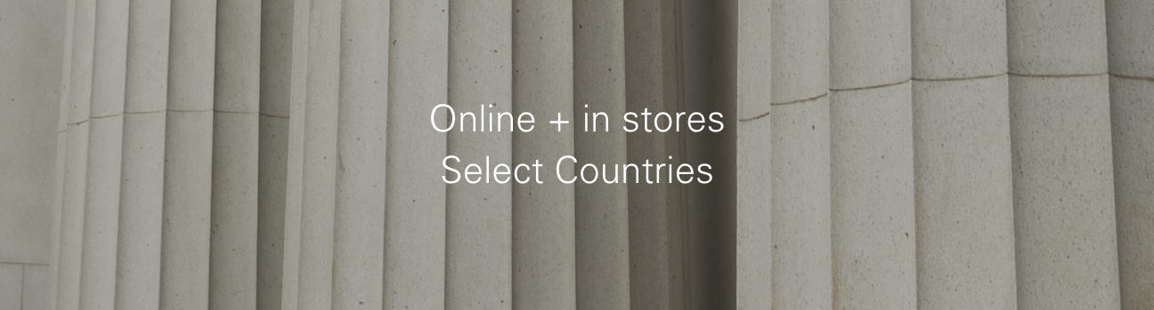 Online + in stores select countries