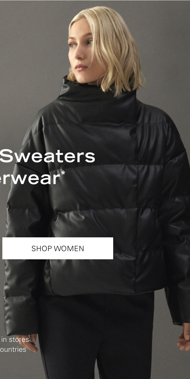 50% Off Sweaters + Outerwear* SHOP WOMEN