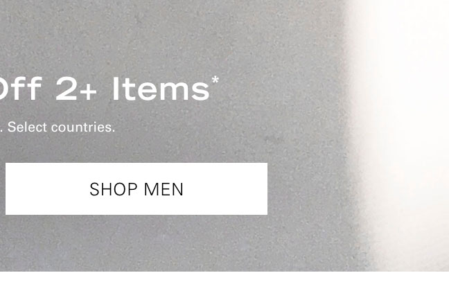 Extra 20% Off 2+ Items* SHOP MEN