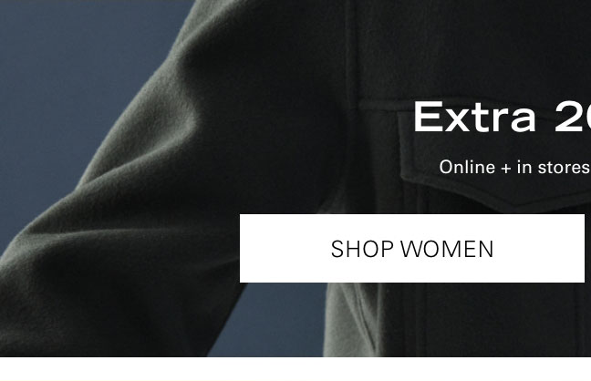 EXTRA 20% OFF* SHOP WOMEN