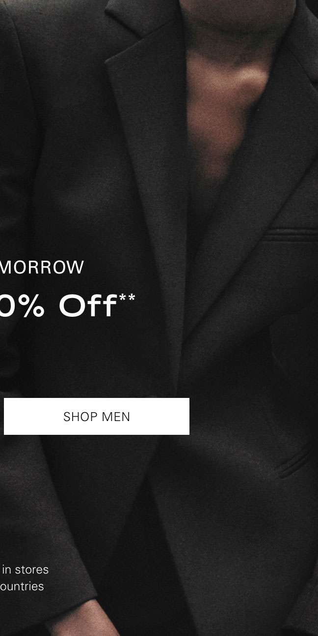 ENDS TOMORROW SALE Up to 80% Off* SHOP MEN
