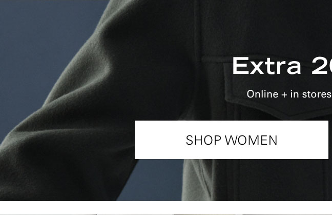 EXTRA 20% OFF* SHOP WOMEN