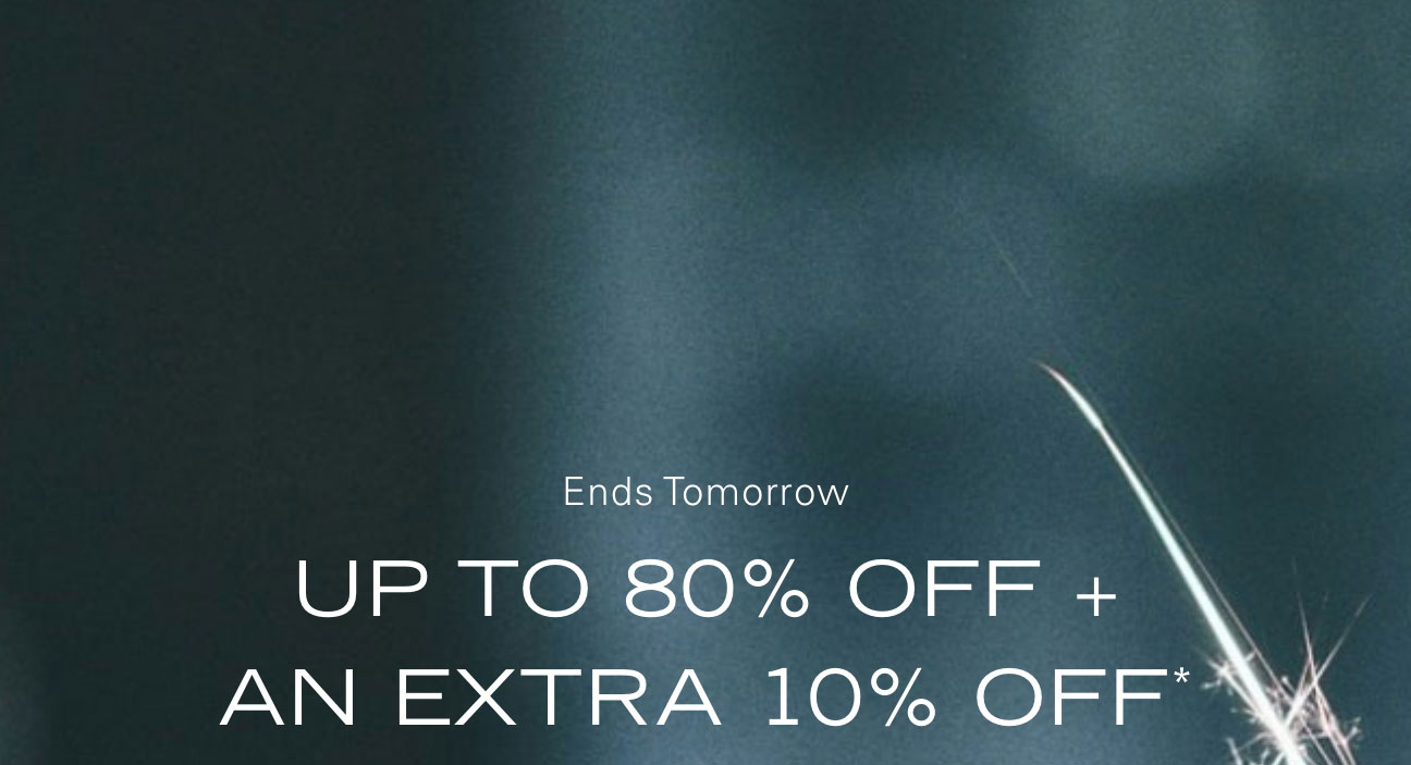 Up to 80% Off + An Extra 10% Off