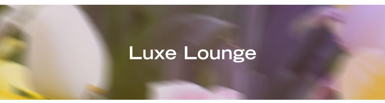 Luxe Lounge