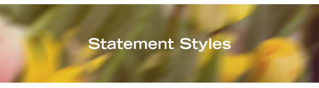 Statement Styles