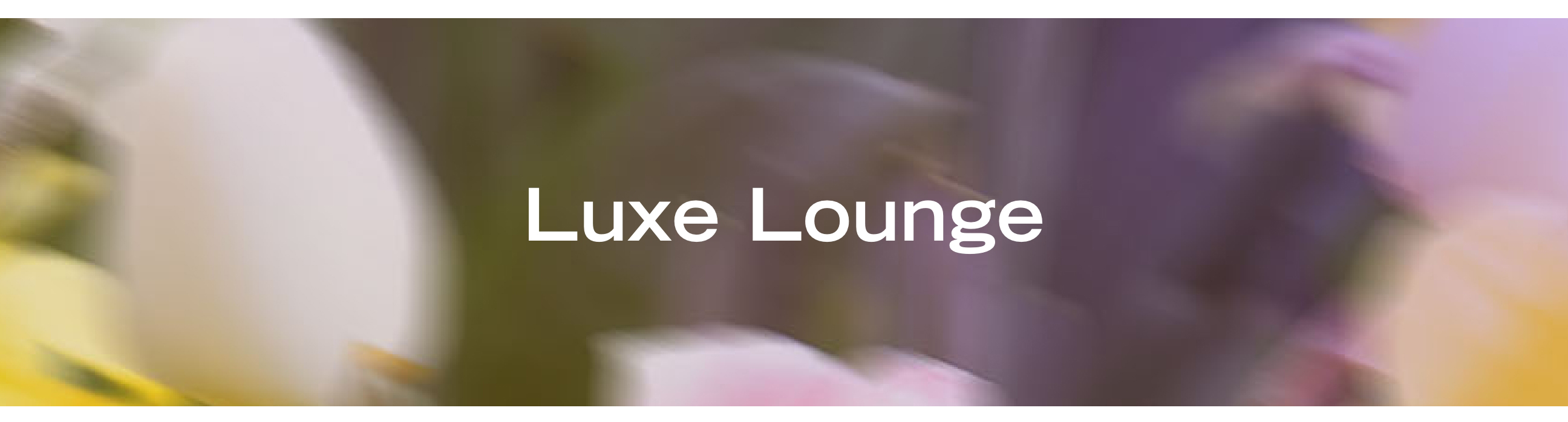 Luxe Lounge