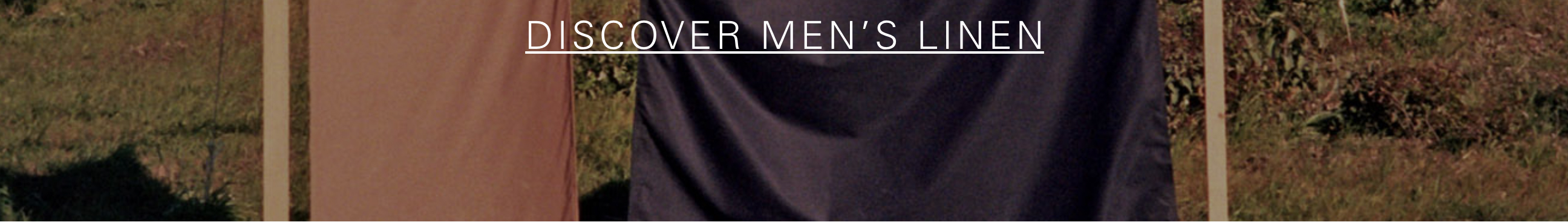 DISCOVER MEN'S LINEN