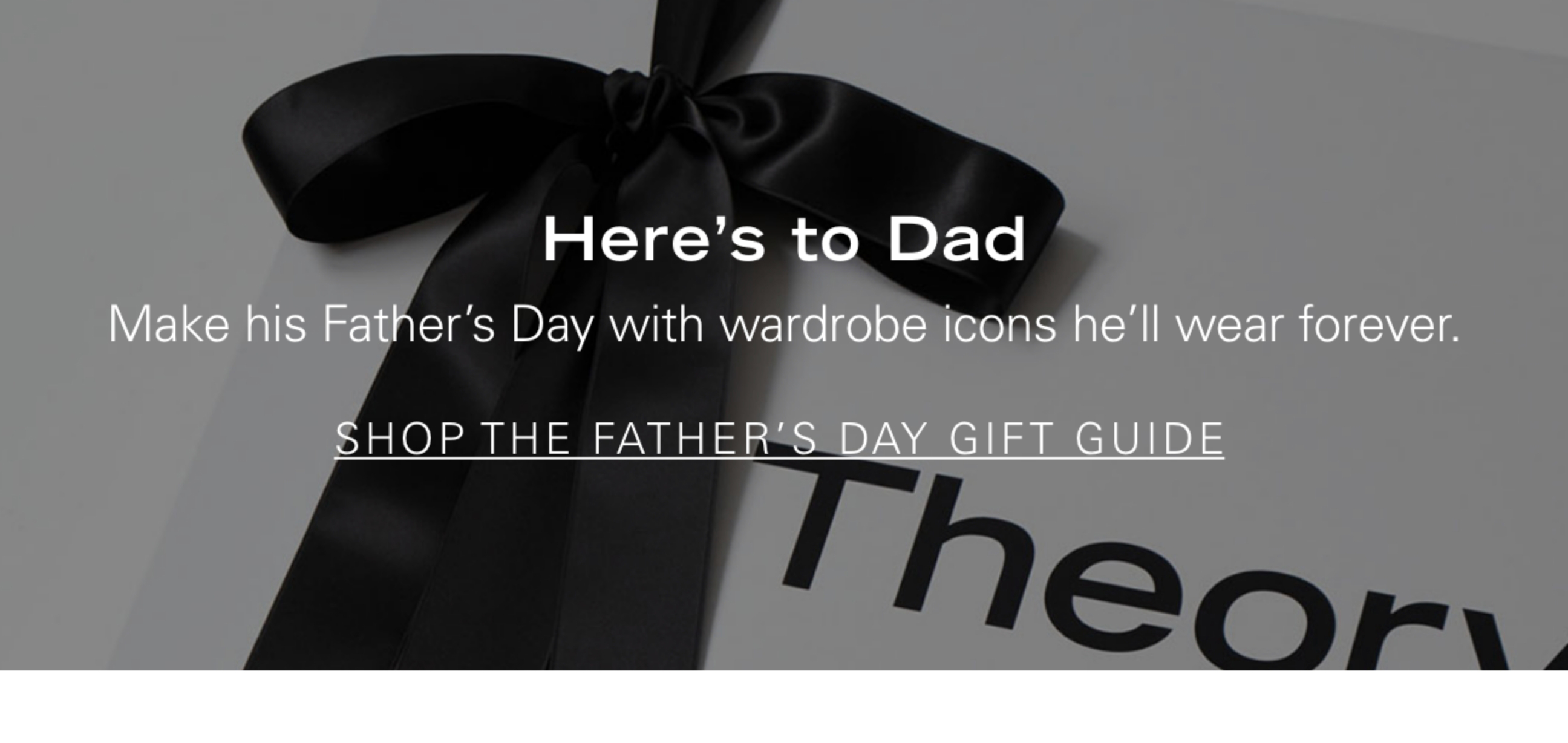 Here's to Dad Make his Father's Day with wardrobe icons he'll wear forever.