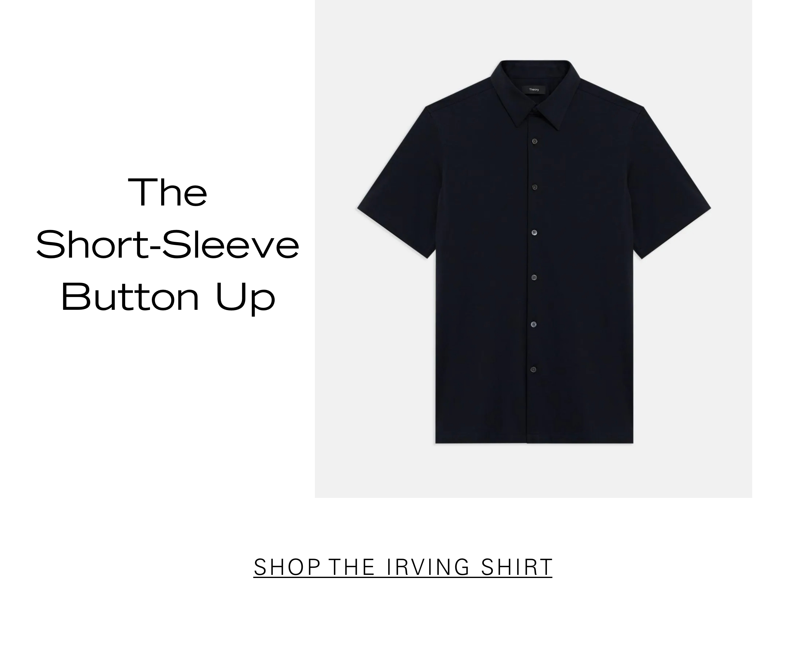 The Short-Sleeve Button Up SHOP THE IRVING SHIRT