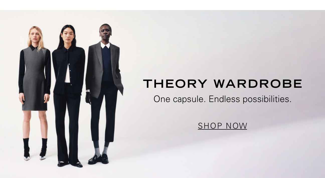 Theory Wardrobe One capsule Endless possibilities.