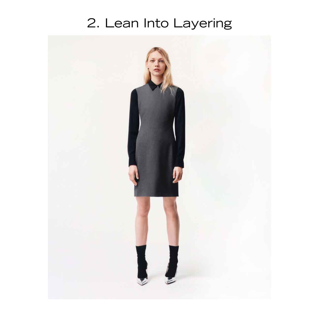 2. Lean Into Layering