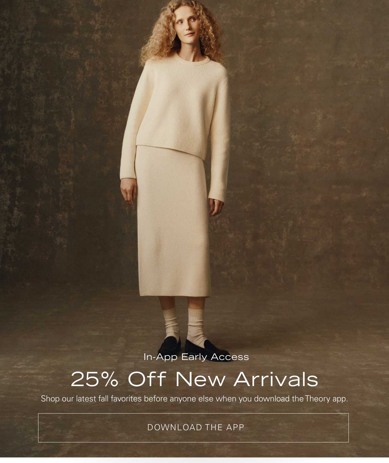 In App Early Access 25% off New Arrivals