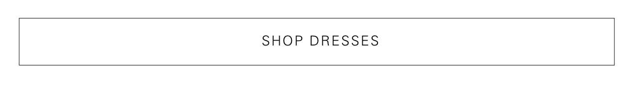 Shop Dresses