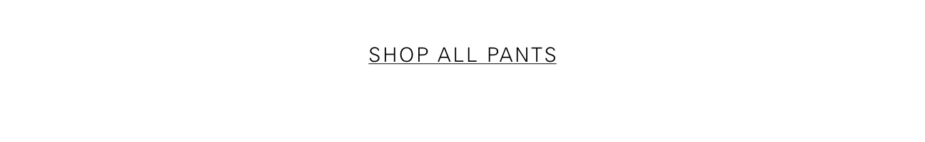 Shop Pants