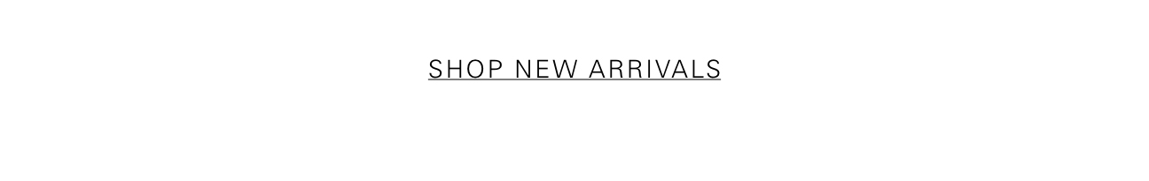 Shop New Arrivals