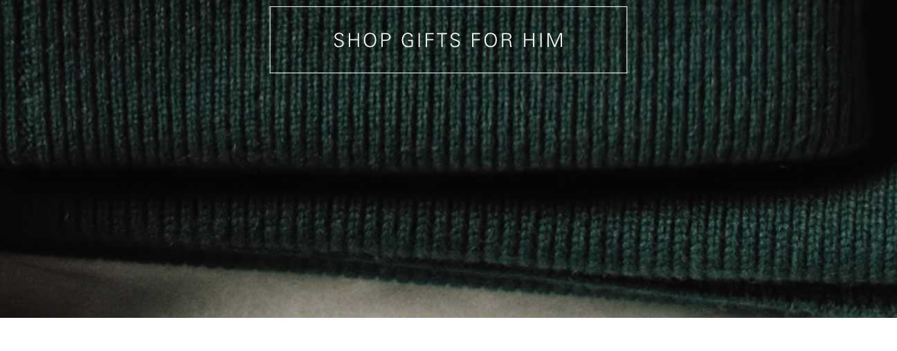 Shop Gifts For Him