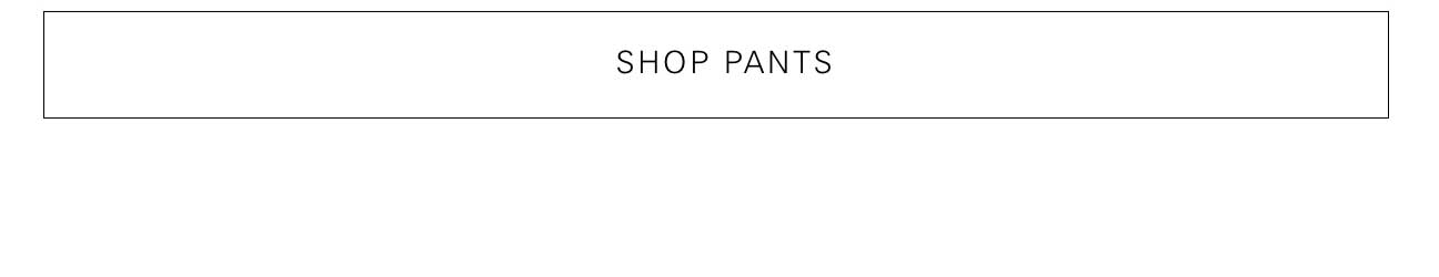 Shop Pants