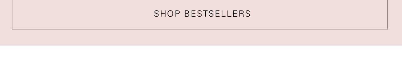 Shop Bestsellers