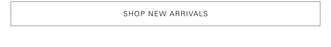 Shop New Arrivals