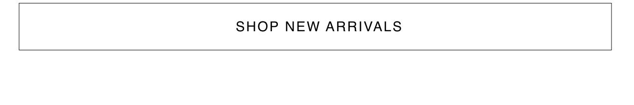 Shop New Arrivals