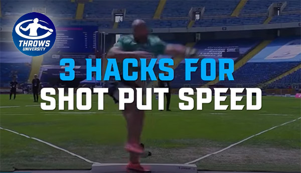 3 Hacks to Throw Faster For Shot Put