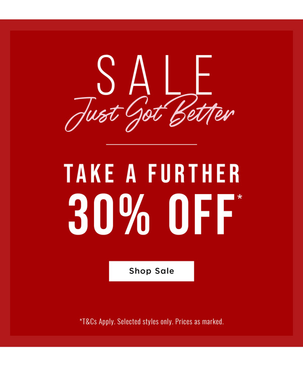 Take A Further 30% Off* Sale