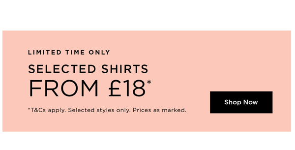 Shop Selected Shirts From 18*