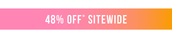 Shop 48% Off* Sitewide