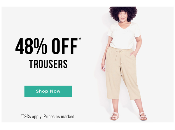 Shop 48% Off* Trousers
