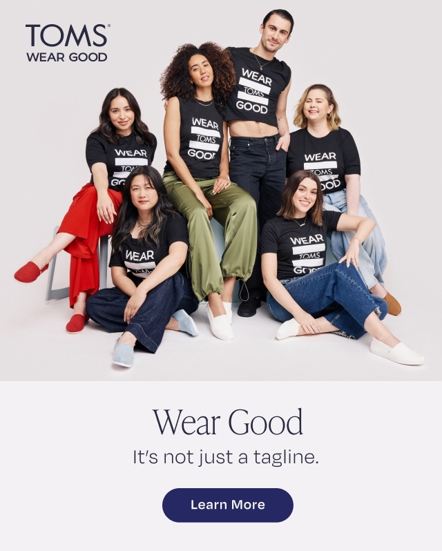 Wear Good. It's not just a tagline.