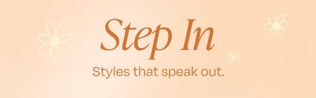 Step in styles that speak out