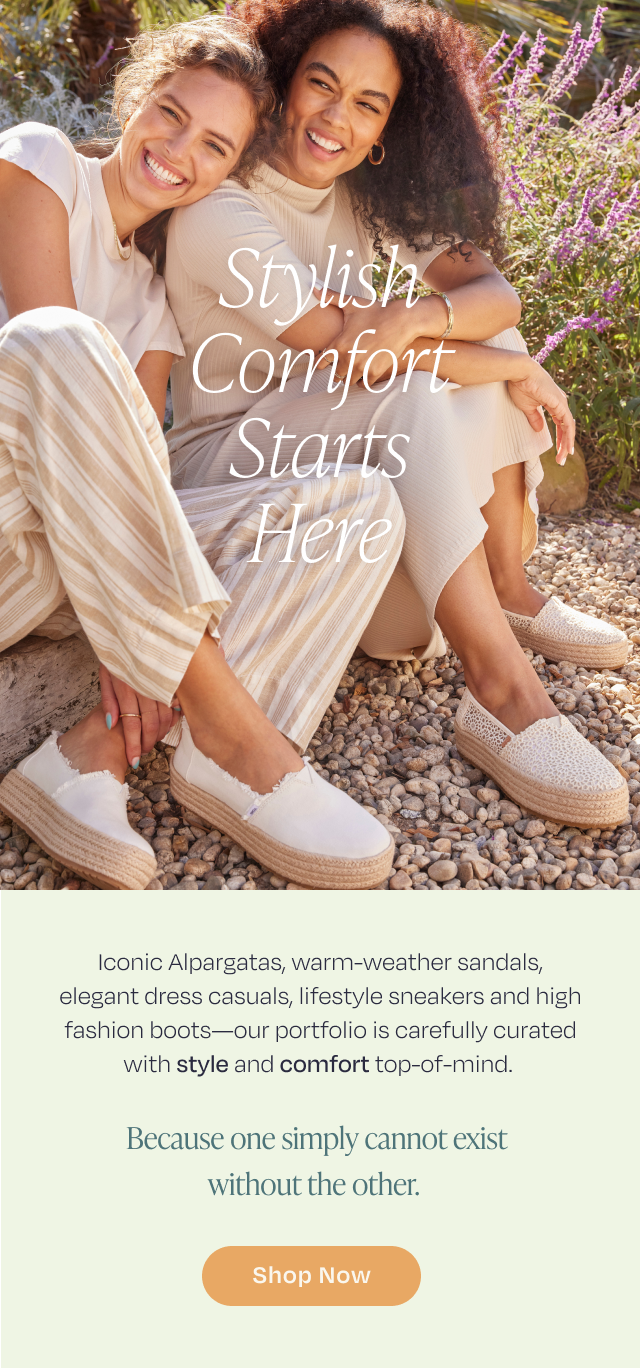 Stylish Comfort Starts Here Shop Now