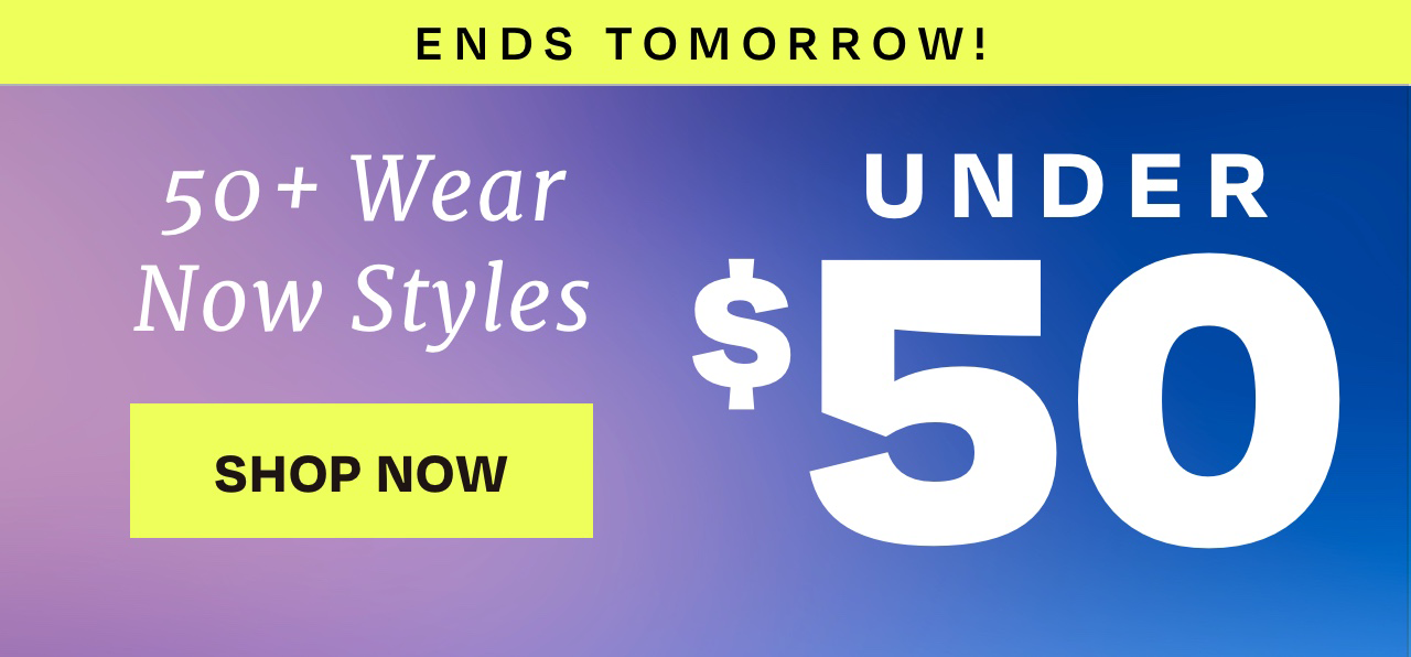 ENDS TOMORROW! Under $50