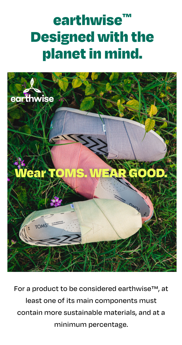 earthwise Designed with the planet in mind.