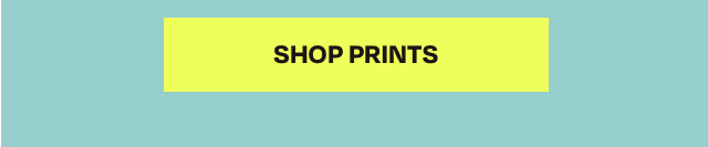 SHOP PRINTS