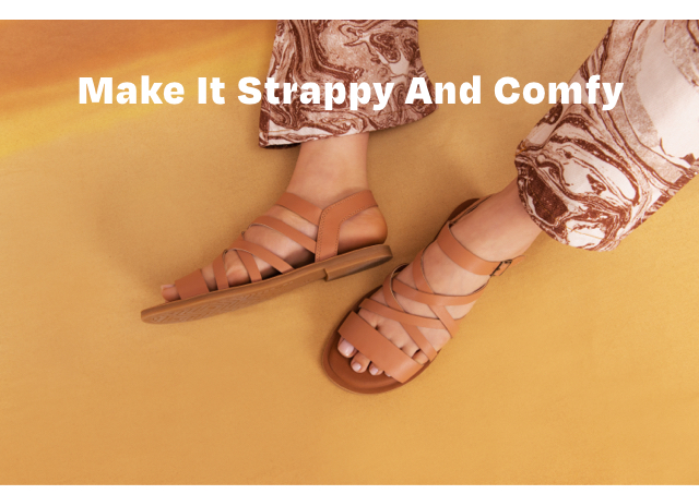 Make It Strappy And Comfy