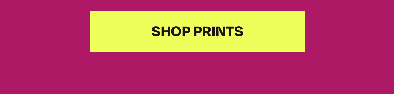 Shop Prints