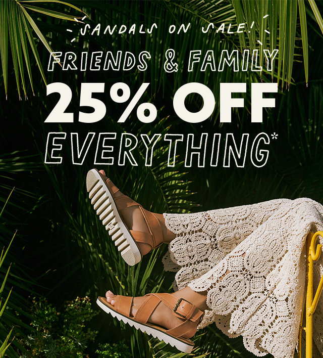 Friends & Family 25% Off Everything