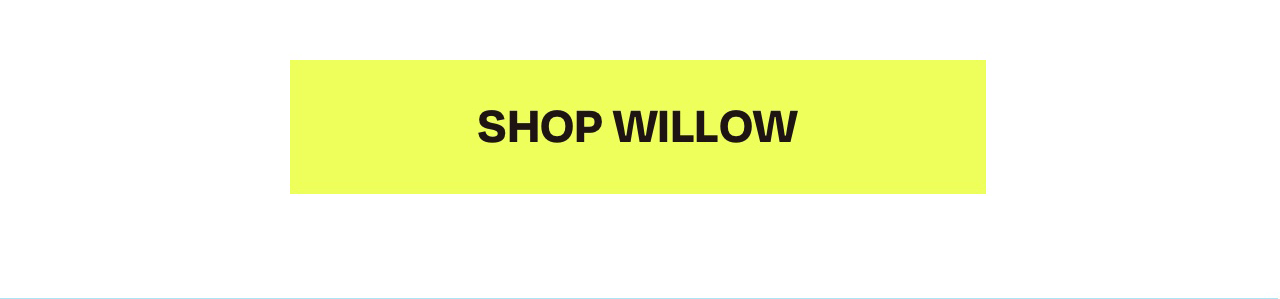 Shop Willow