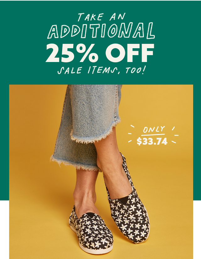 Take An Additional 25% off Sale Items, Too!