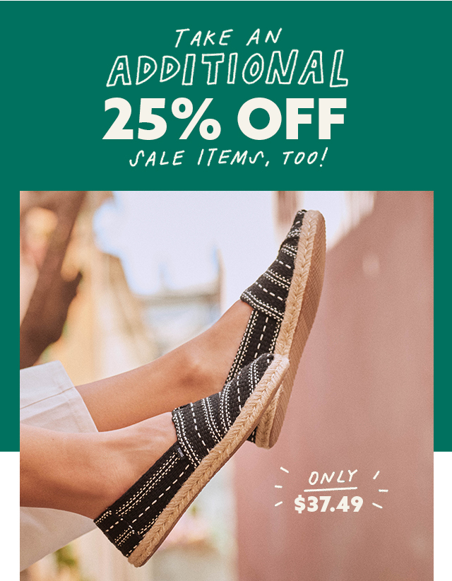 Take An Additional 25% off Sale Items, Too!